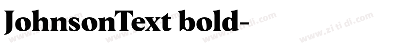 JohnsonText bold字体转换 JohnsonText bold字体转换